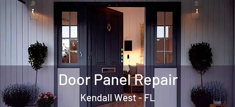  Door Panel Repair Kendall West - FL