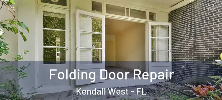  Folding Door Repair Kendall West - FL