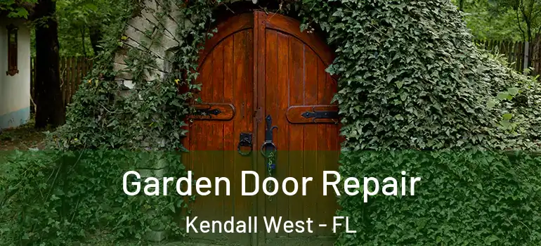  Garden Door Repair Kendall West - FL