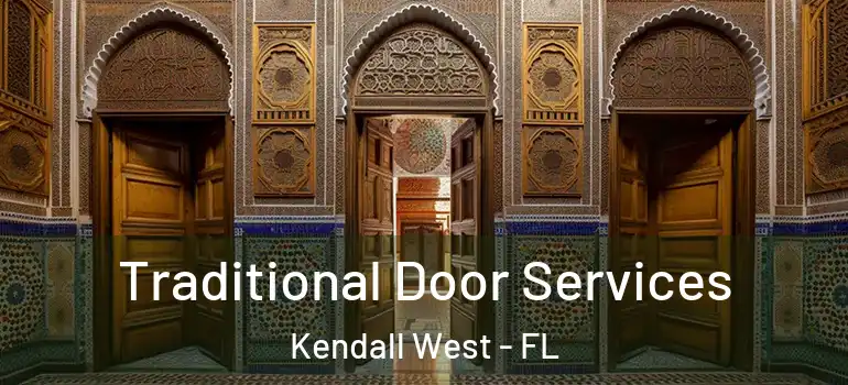  Traditional Door Services Kendall West - FL